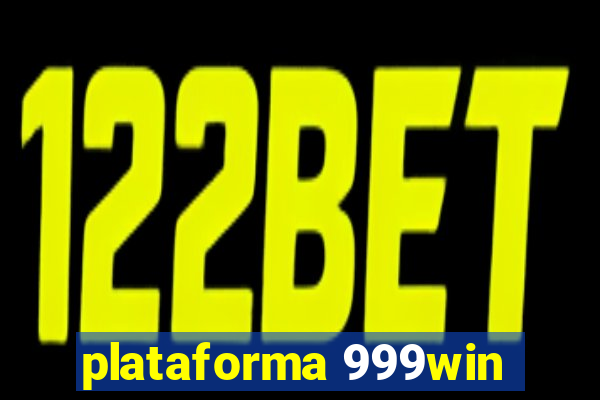 plataforma 999win